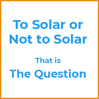 To Solar or Not